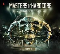 Various Artists - Masters Of Hardcore: Tournament Of Tyrants - Chapter XL
