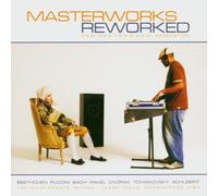 Various Artists - Masterworks Reworked