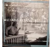 Various Artists - Matanzas, Cuba, ca. 1957: Afro-Cuban Sacred Music from the Countryside