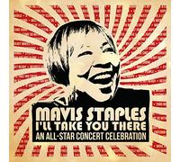 Various Artists - Mavis Staples I'll Take You There: An All-star Concert Celebration