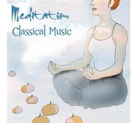 Various Artists - Meditation Classical Music