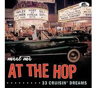 Various Artists - Meet Me At The Hop 33 Cruisin