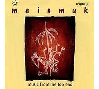 Various Artists - Meinmuk: Music From the Top End