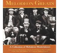 Various Artists - Melodeon Greats: A Collection of Melodeon Masterpieces