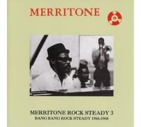 Various Artists - Merritone Rock Steady 3: Bang Bang Rock Steady 1966-1968