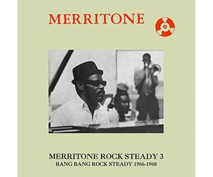 Various Artists - Merritone Rock Steady 3: Bang Bang Rock Steady 1966-1968 [VINYL]