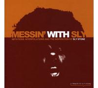Various Artists - Messin' With Sly: Imitations, Interpolations and the Insiration of Sly Stone