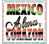 Various Artists - Mexico Alma Y Corazon