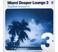 Various Artists - Miami Deeper Lounge 3 (Dig)