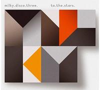 Various Artists - Milky Disco III: To The Stars