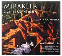Various Artists - Miracles from the New World: a Journey in Wine and Music
