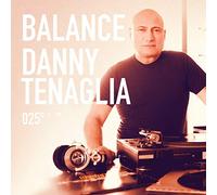 Various Artists - Mixed By Danny Tenaglia - Balance 25