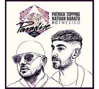VARIOUS ARTISTS (MIXED BY PATRICK TOPPIN - PARADISE ON EARTH 01 - MEXICO