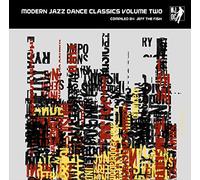 Various Artists : Modern Jazz Dance Classics: Compiled By Jeff the Fish -