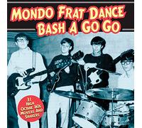 Various Artists - Mondo Frat Dance Bash A Go Go