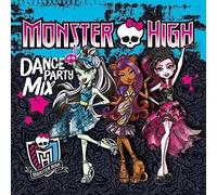 Various Artists - Monster High - Dance Party Mix