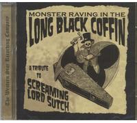 Various Artists - Monster Raving In The Long Black Coffin - A Tribute To Screaming Lord Such