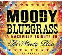 Various Artists - Moody Bluegrass: A Nashville Tribute To The Moody Blues