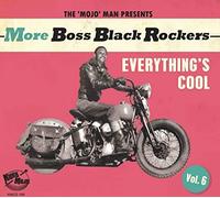 Various Artists - More Boss Black Rockers Vol 6 -Everything's Cool