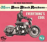 Various Artists - More Boss Black Rockers Vol 6 -Everything's Cool [CD]