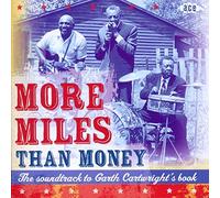 Various Artists - More Miles Than Money: The Soundtrack To Garth Cartwright's Book
