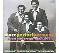 Various Artists - More Perfect Harmony: Sweet Soul Groups 1967-1975