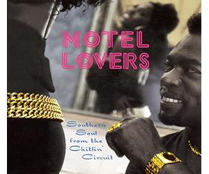 Various Artists - Motel Lovers: Southern Soul From The Chitlin Circuit