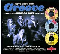 Various Artists : Move With the Groove: Hardcore Chicago Soul 1962-1970 CD 2