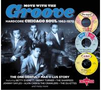 Various Artists : Move With the Groove: Hardcore Chicago Soul 1962-1970 CD 2