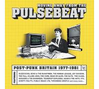 Various Artists : Moving Away from the Pulsebeat: Post-punk Britain 1977-1981