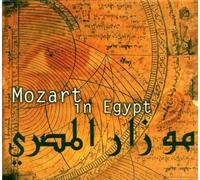 Wolfgang Amadeus Mozart – Mozart In Egypt