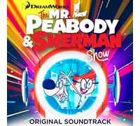 Various Artists - Mr. Peabody & Sherman (A Netflix Original Series Soundtrack)