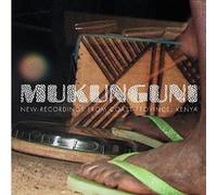 Various Artists - Mukunguni New Recordings From East Coast Province, Kenya