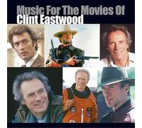 Various Artists - Music for the Movies of Clint Eastwood