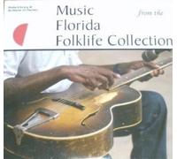 various artists - Music From the Florida Folklife Collection (UK Import)