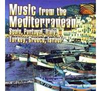 Various Artists - Music from the Mediterranean: Music from Spain Portugal Italy Greece Turkey & Israel
