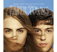 Various Artists - Music From The Motion Picture Paper Towns
