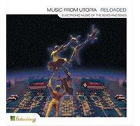 Various Artists - Music From Utopia - Reloaded (Electronic)