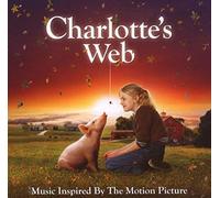 Various Artists - Music Inspired By The Motion Picture Charlotte's Web
