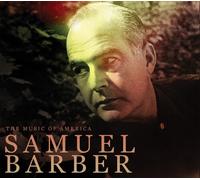 Music of America: Samuel Barber