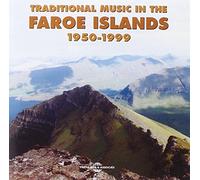 Various Artists - Music of the Faroe Islands 1950-1999