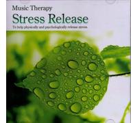 Various Artists - Music Therapy: Stress Release