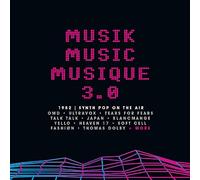 VARIOUS ARTISTS - MUSIK MUSIC MUSIQUE 3.0 1982 SYNTH POP ON THE AIR - 3CD CLAMSHELL BOX SET
