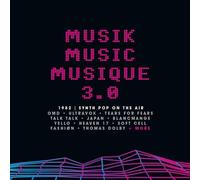 VARIOUS ARTISTS - MUSIK MUSIC MUSIQUE 3.0 1982 SYNTH POP ON THE AIR - 3CD CLAMSHELL BOX SET