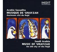 Various Artists - Musique De Cunayzah: ARABIE SAOUDITE;ANCIENNE CITE DU NAJD;SAUDI ARABIA;MUSIC OF