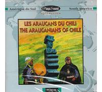 Various Artists - Musique Des Araucans Du Sud Chili: THE ARAUCANIANS OF CHILE