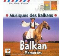 Various Artists - Musiques Des Balkans: Balkan Memories