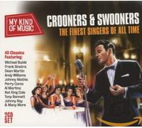 Various Artists - [My Kind Of Music] Crooners & Swooners: The Finest Singers Of All Time