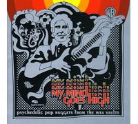Various Artists - My Mind Goes High: Psychedelic Pop Nuggets from the WEA Vaults