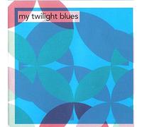 Various Artists - My Twilight Blues